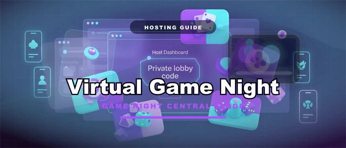 The Ultimate Guide to Hosting a Virtual Game Night
